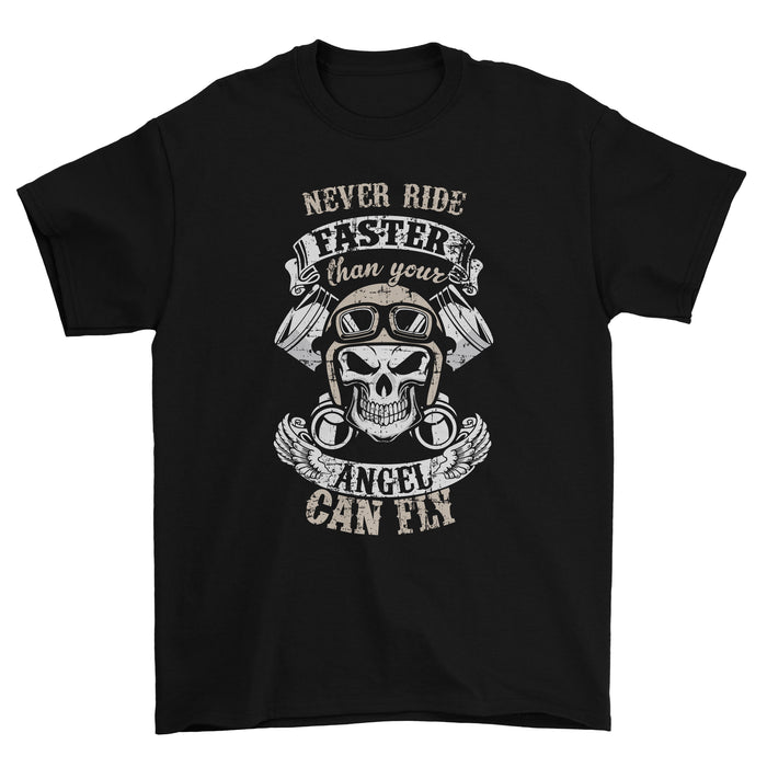 Never Ride Faster Than Your Angel T-Shirt