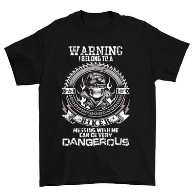Warning I Belong To A Biker T-Shirt