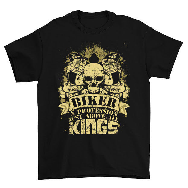 A Profession Must Above All Kings T Shirt
