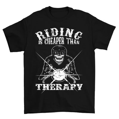 Riding Is Cheaper Than Therapy T-Shirt