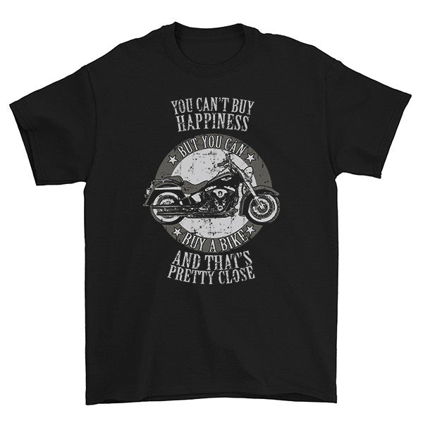 You Can’t Buy Happiness And That’s Pretty Close T-Shirt