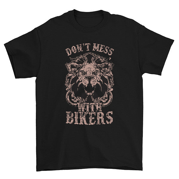 Don't Mess With Bikers T-Shirt – Classic Biker Gear