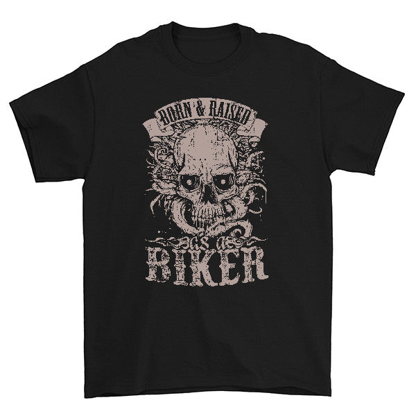 Born And Raised As A Biker T-Shirt